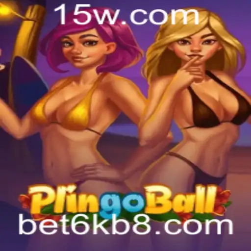 Descubra Plingoball: O Novo Jogo Revolucionário Alimentado pela Energia de bet6k