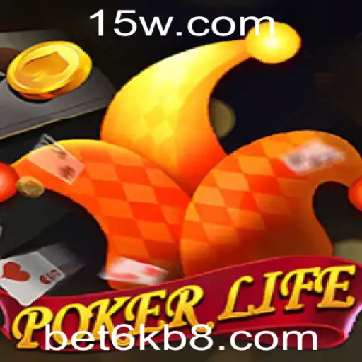 Descubra o Mundo Emocionante do PokerLife e a Estratégia Bet6k