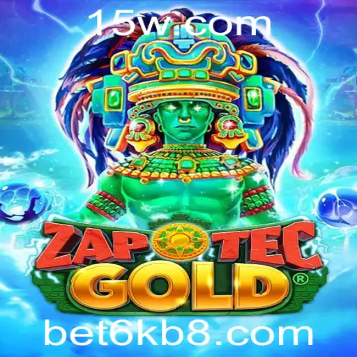 Descubra o Fascinante Mundo de ZapOtecGold e Sua Nova Oportunidade Bet6k